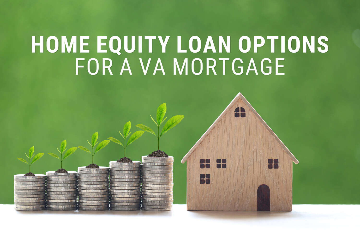 Home Equity Loan Options for a VA Mortgage